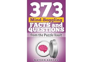 373 Mind-Boggling Facts and Questions from the Puzzle Vault (Trivia and Quizzes)
