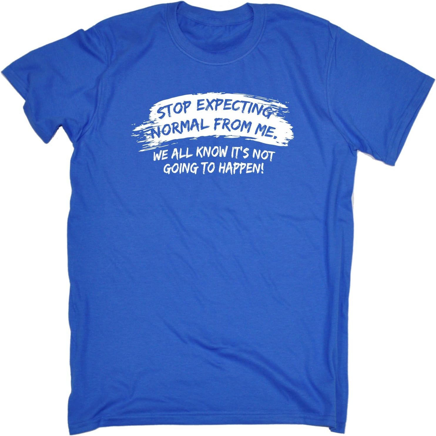 123tFunny Novelty Men's Stop Expecting Normal from Me Joke Weird Different T-Shirt T Shirt Tee Tshirt Mens Tshirts Shirts Pun Funky for Quote Royal Blue