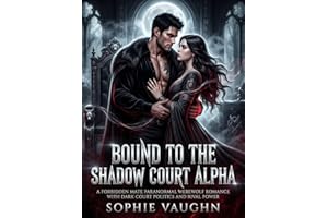 Bound to the Shadow Court Alpha: A Forbidden Mate Paranormal Werewolf Romance (Realms of the Heart)