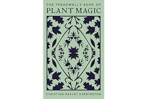 The Treadwell's Book of Plant Magic