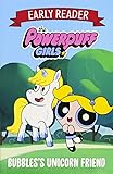Bubbles's Unicorn Friend: Book 1