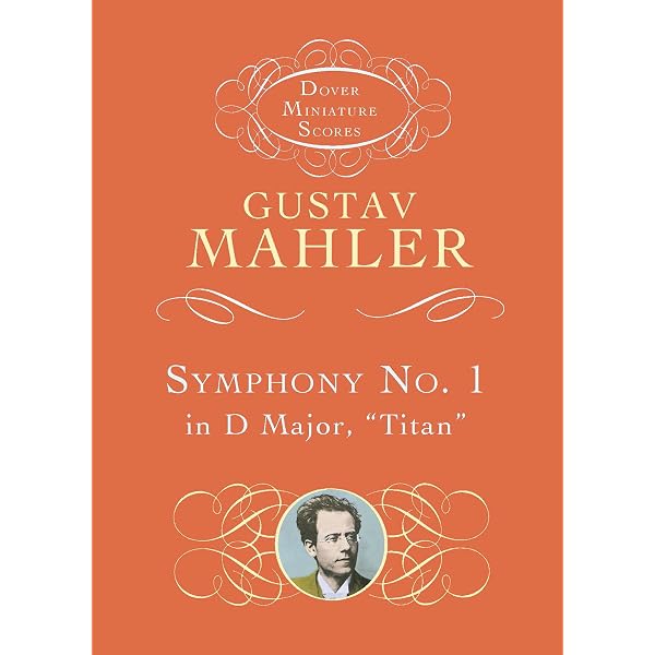 Gustav Mahler: Symphonies Nos. 1 and 2 in Full Score: Gustav