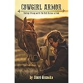 Cowgirl Armor: Riding Strong with the Full Armor of God (The Cowgirl Armor Series)