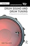 Drum Sound and Drum Tuning: Bridging Science and