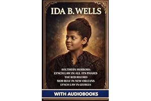 Ida B. Wells: (4 Books) - Southern Horrors: Lynch Law in All Its Phases, The Red Record, Mob Rule in New Orleans, Lynch Law i