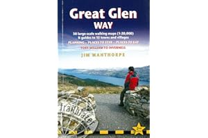 Great Glen Way: British Walking Guide: 38 Large-Scale Maps & Guides to 18 Towns and Villages - Planning, Places to Stay, Places to Eat - Fort William to Inverness (Trailblazer)
