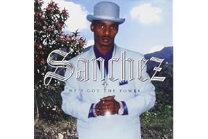 SANCHEZ - HE HAS THE POWER