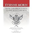 Étienne Morin: From the French Rite to the Scottish Rite