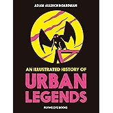 An Illustrated History of Urban Legends