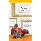 The Super Book of Useless Information: The Most Powerfully Unnecessary Things You Never Need to Know