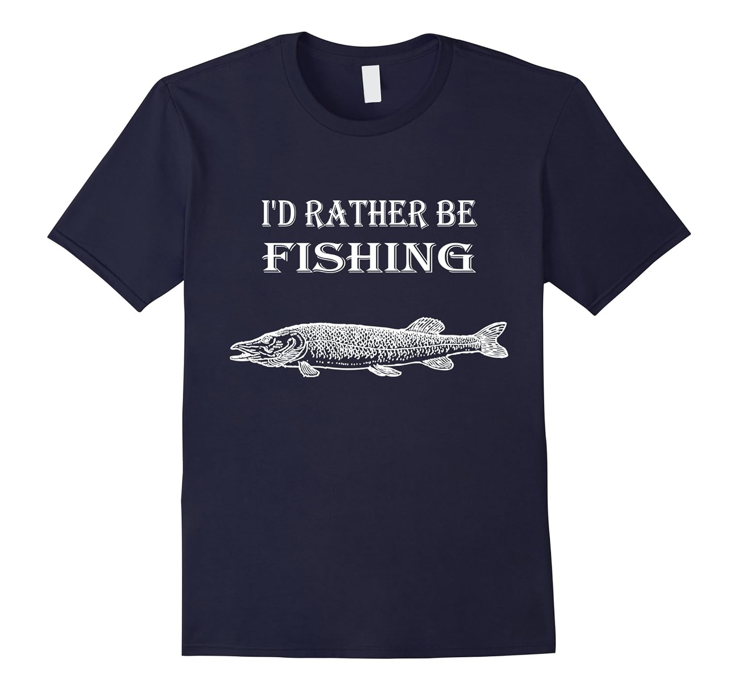 I'd Rather Be Fishing T-Shirt Funny Fisherman Gift Shirt-Rose