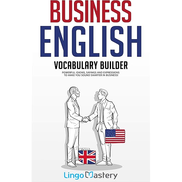 Amazon.com: Business English ESL: All the phrases you need for