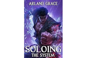 Soloing the System Book 1: A LitRPG Apocalypse Adventure