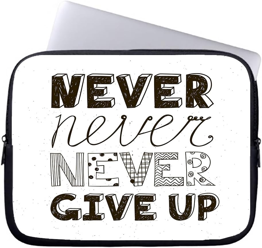 TOLLYEE Never Give Up Inspirational Quotes Waterproof Neoprene Soft Sleeve Case for MacBook 12 Inch & MacBook Air 11.6 Inch and Laptop up to 12" Ultrabook, Chromebook Bag Cover