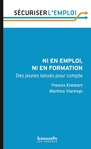 Download Ni en emploi, ni en formation: Des jeunes laissés pour compte (Sécuriser l'emploi t. 10) PDF