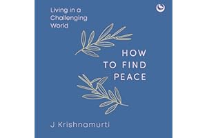 How to Find Peace: Living in a Challenging World