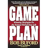 Game Plan: Winning Strategies for the Second Half of Your Life