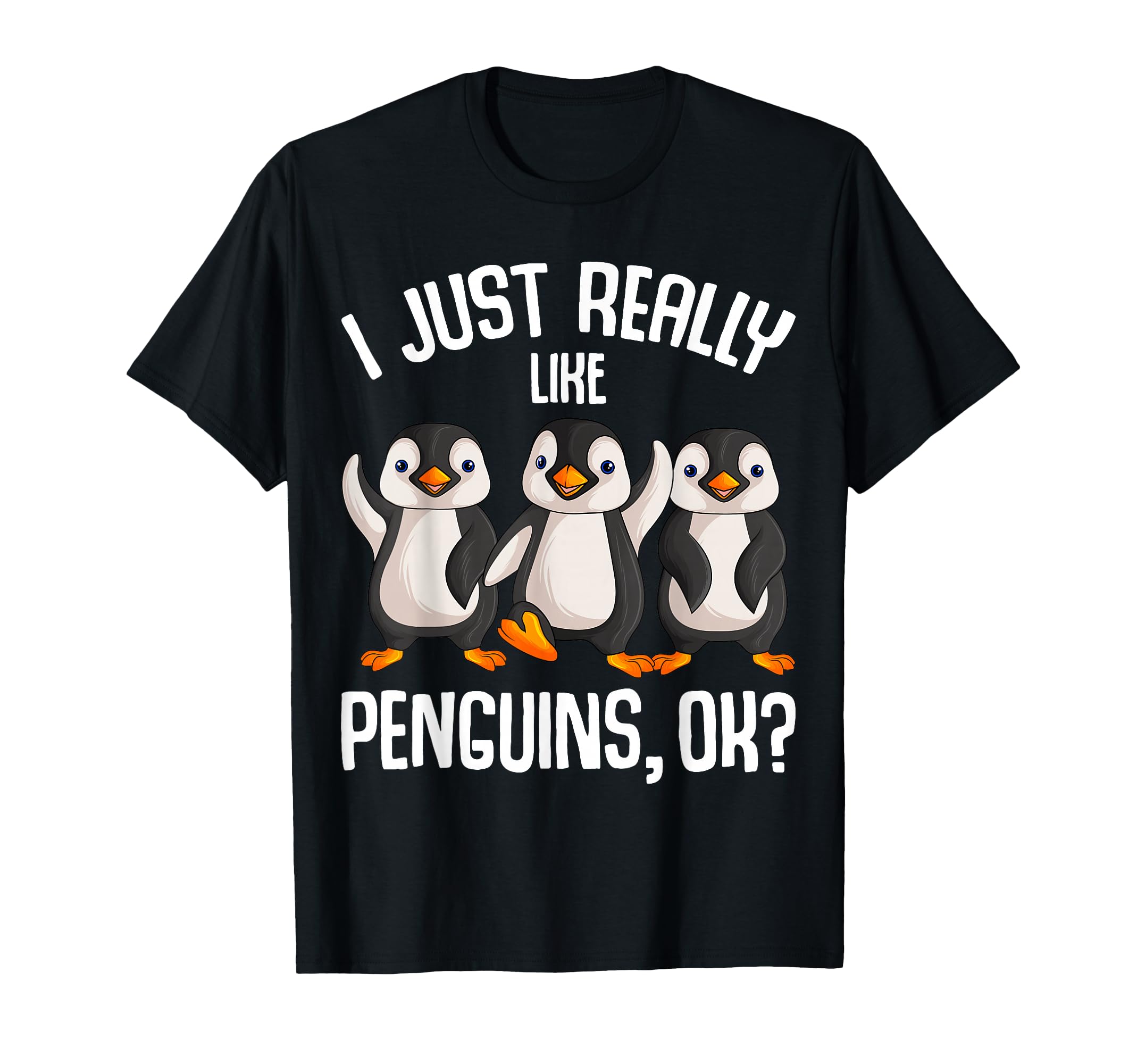 Photo 1 of I Just Really Like Penguins Kids Girl Boys Women Penguin T-Shirt