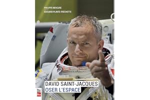 David Saint-Jacques: Oser l'espace (French Edition)