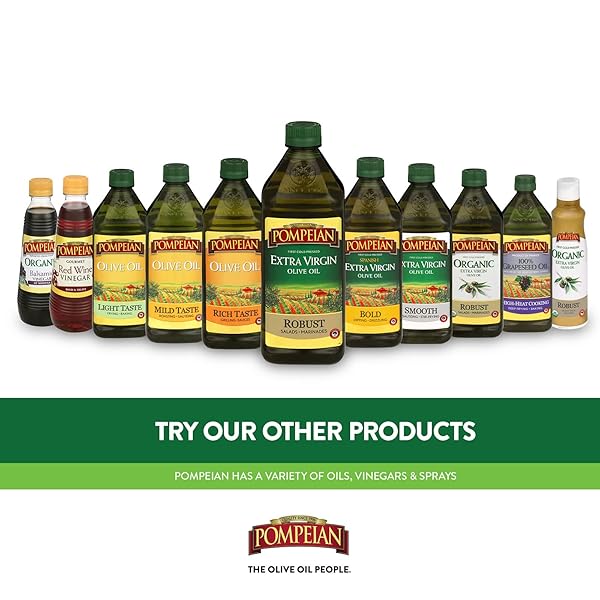 POMPEIAN USDA ORGANIC ROBUST EXTRA VIRGIN OLIVE OIL, CONTAINS POLYPHENOLS, FIRST COLD PRESSED, FULL-BODIED FLAVOR, PERFECT FOR SALAD DRESSINGS & MARINADES, 24 FL. OZ