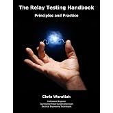 The Relay Testing Handbook: Principles and Practice