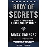 Body of Secrets: Anatomy of the Ultra-Secret National Security Agency