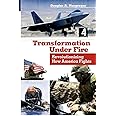 Transformation Under Fire: Revolutionizing How America Fights
