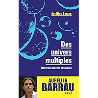 Des univers multiples -3e éd: Nouveaux horizons cosmiques (EKHO) (French Edition) book cover