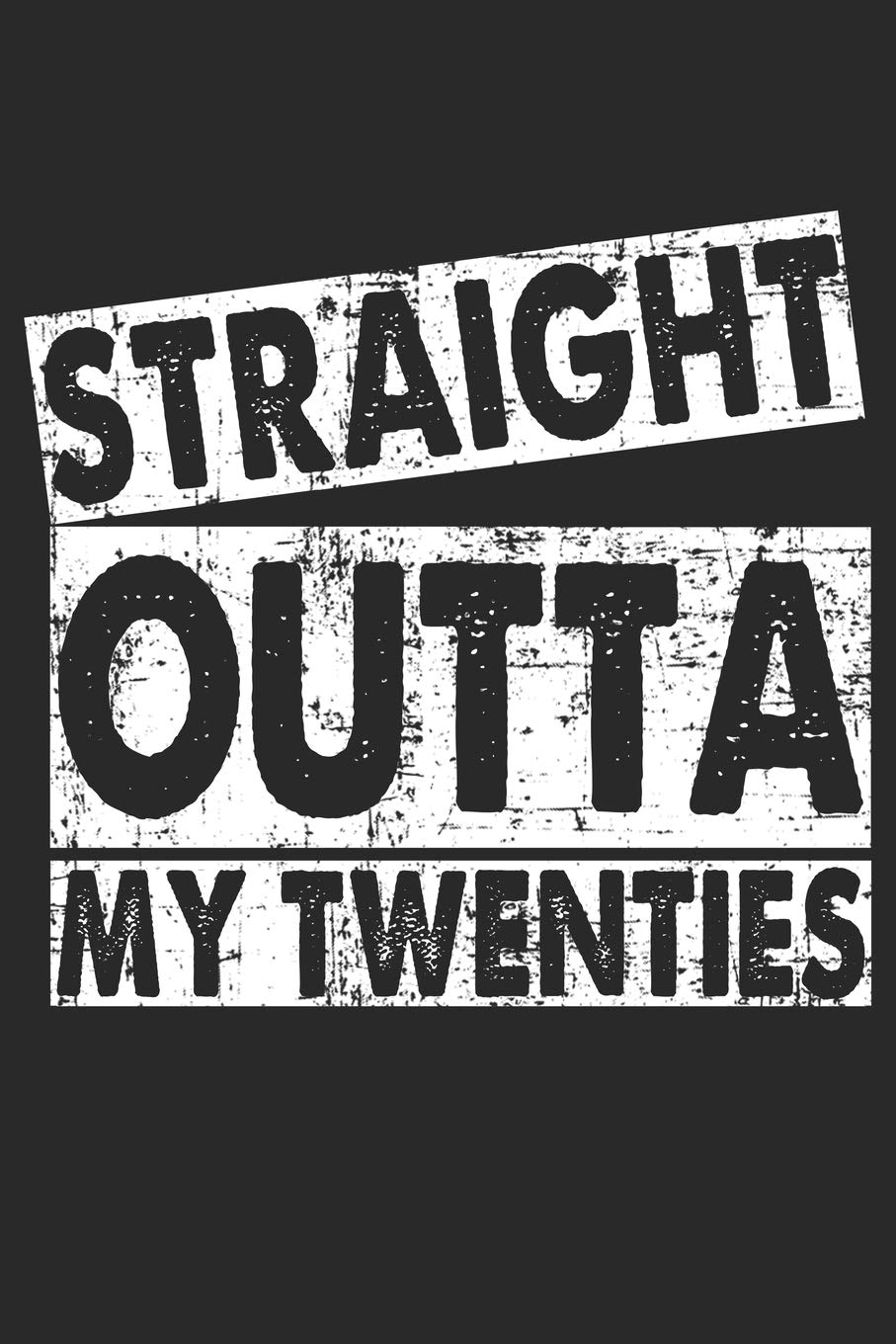 straight outta twenties