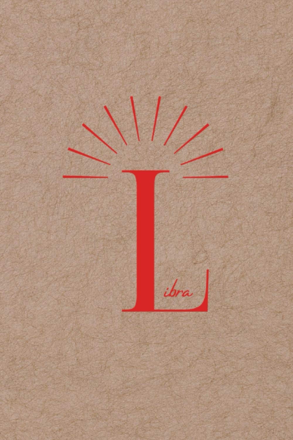 Libra: Minimalist Zodiac Theme - Paperback Journal / Notebook - 130 Lined Pages (6 x 9 inches)