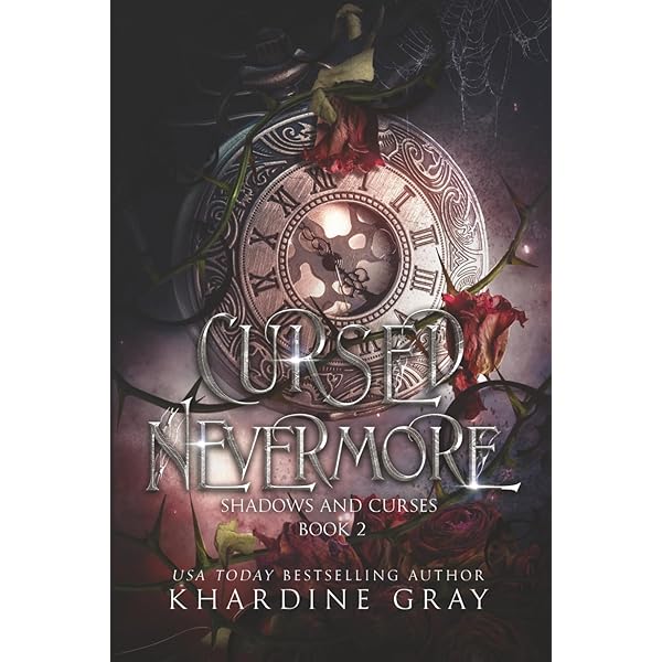 Cursed Evermore: A Dark Fantasy Romance (Shadows and Curses): Gray