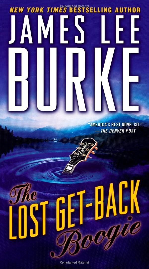 The Lost Get Back Boogie Burke James Lee 9781416517061 Amazon Com Books