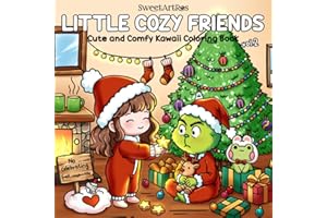 Little Cozy Friends Vol. 2: Cute & Comfy Coloring Book for Kids, Teens & Adults – Fall, Halloween, Winter & Christmas Season 
