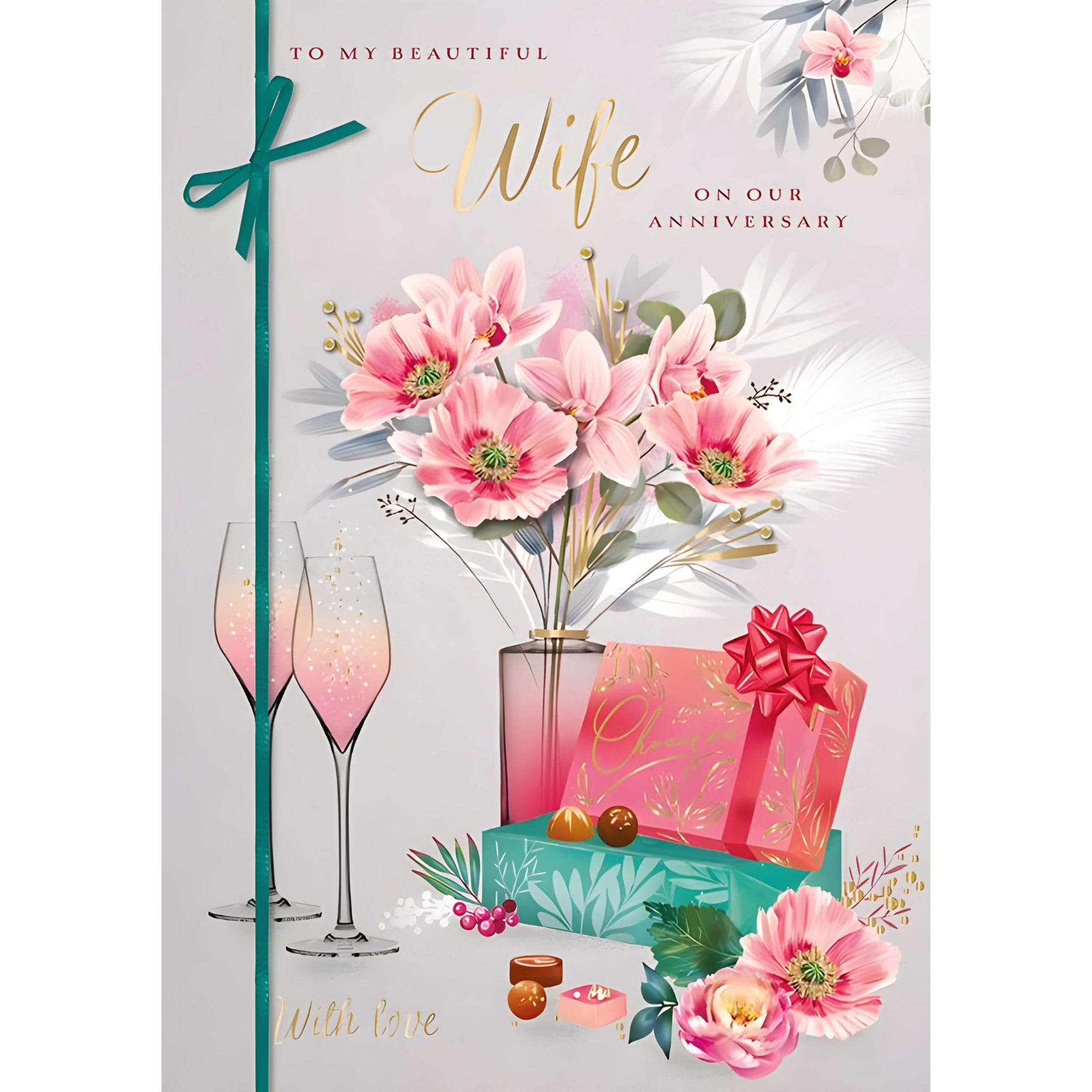 Wife Anniversary Card - Beautiful Wife - Floral Bouquet and Champagne - Artistic Floral Design - Special Finishes and Embellishments - Eco-Friendly