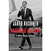 Breaking History: A White House Memoir