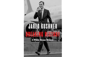 Breaking History: A White House Memoir