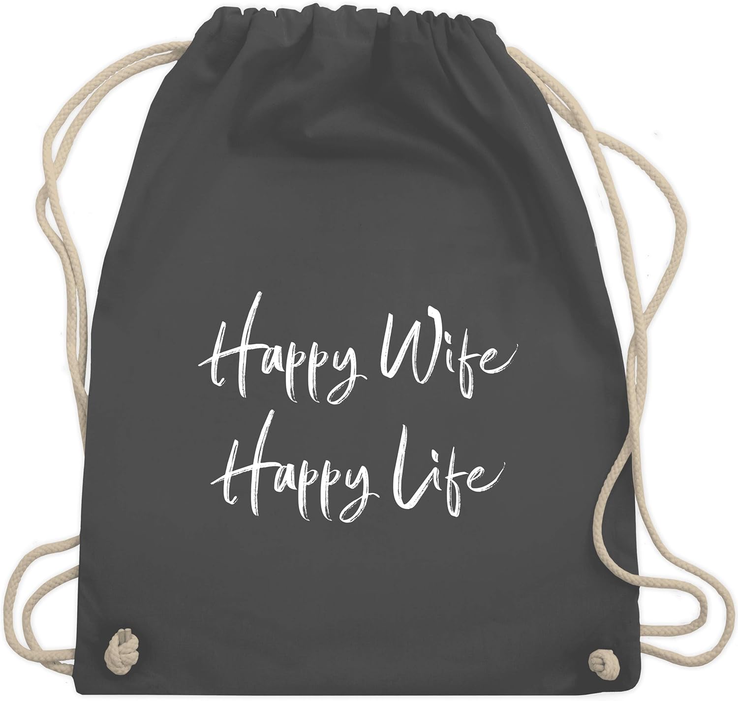 Shirtracer Sprüche Happy Wife Happy Life Lettering Weiß Unisize