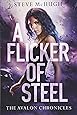 A Flicker of Steel (The Avalon Chronicles)