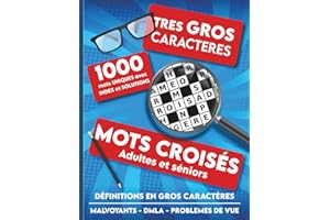 Mots croisés adultes et séniors - Très gros caractères - 1000 mots uniques avec index et solutions - Malvoyants - DMLA - Prob
