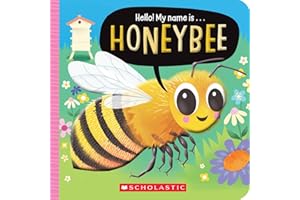 Hello! My Name Is . . . Honey Bee