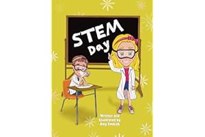 STEM Day: A School Adventure Exploring Exciting STEM Careers for Kids (The Hannah Banana and Mary Berry Series)