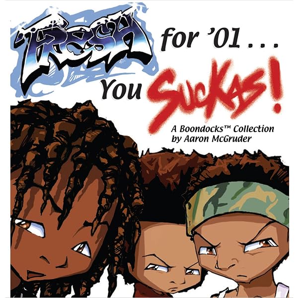 激レアBoondocks - チカーノStraight from Nowhere The Boondocks: Because I Know You Don't Read the Newspaper eBook