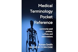 Medical Terminology Pocket Reference: commonly used prefixes, suffixes, and abbreviations