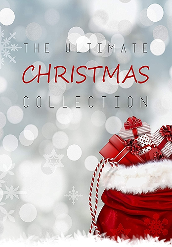 Download The Ultimate Christmas Collection: 150+ authors & 400+ Christmas Novels, Stories, Poems, Carols & Legends (English Edition) PDF