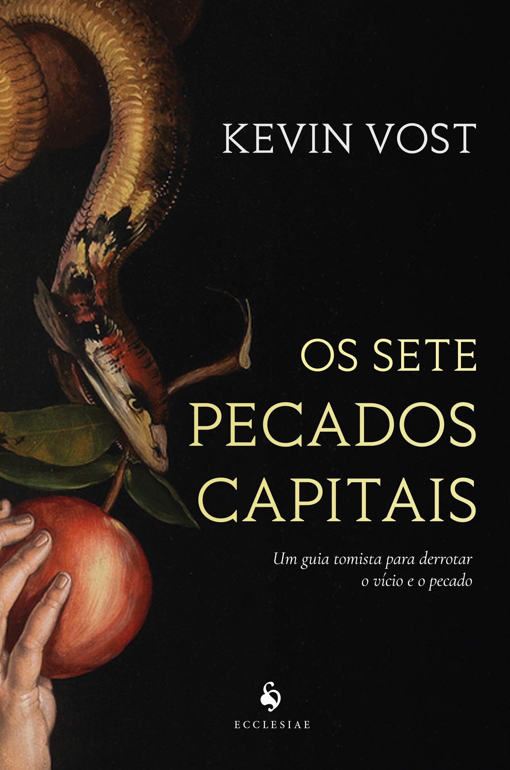 Os Sete Pecados Capitais. Um Guia Tomista Para Derrotar o Vício e o Pecado PDF Kevin Vost Os Sete Pecados Capitais. Um Guia Tomista Para Derrotar o Vício e o Pecado PDF Kevin Vost