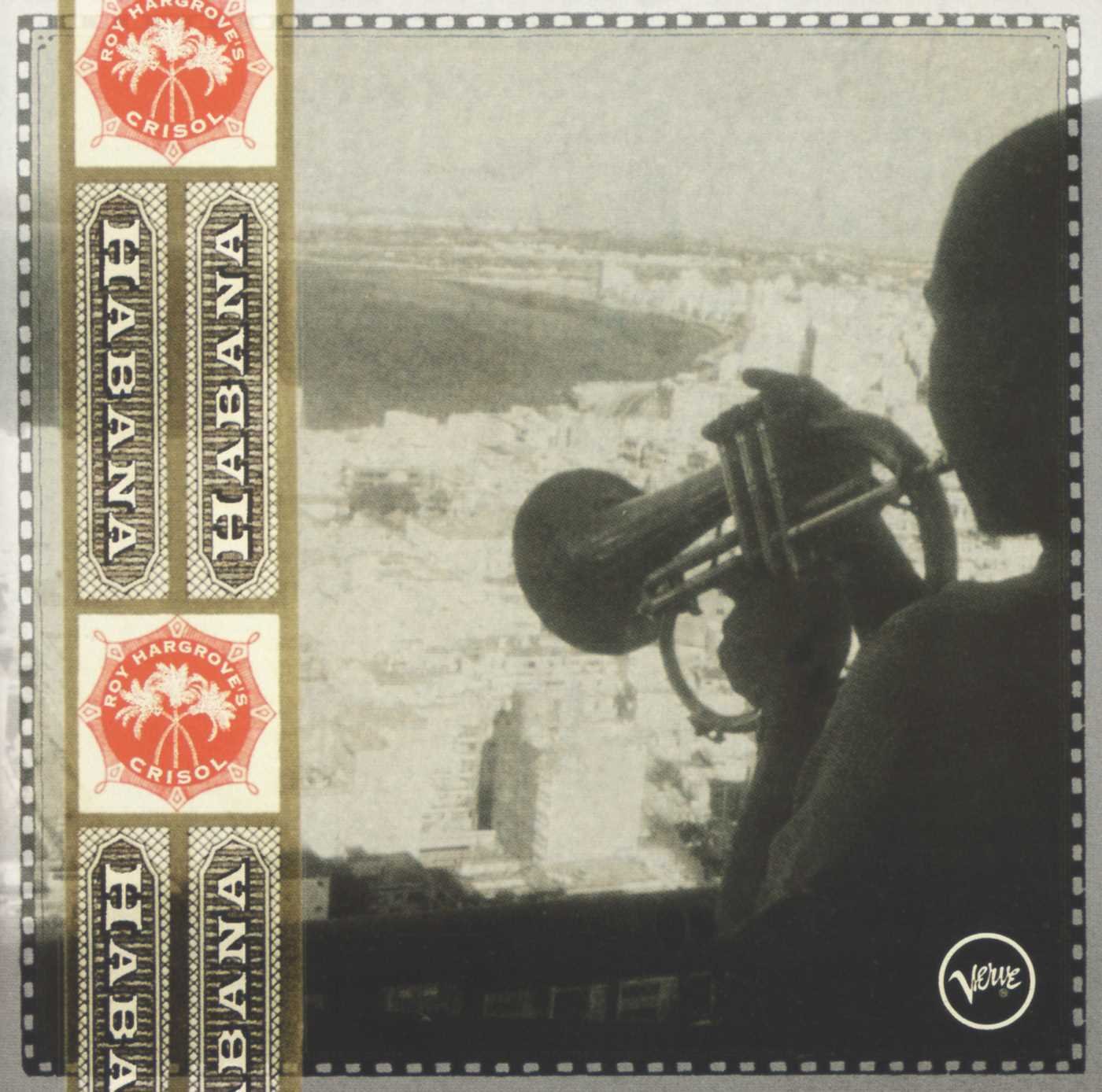Roy Hargrove's Crisol - Habana 