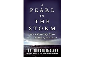 A Pearl in the Storm: How I Found My Heart in the Middle of the Ocean