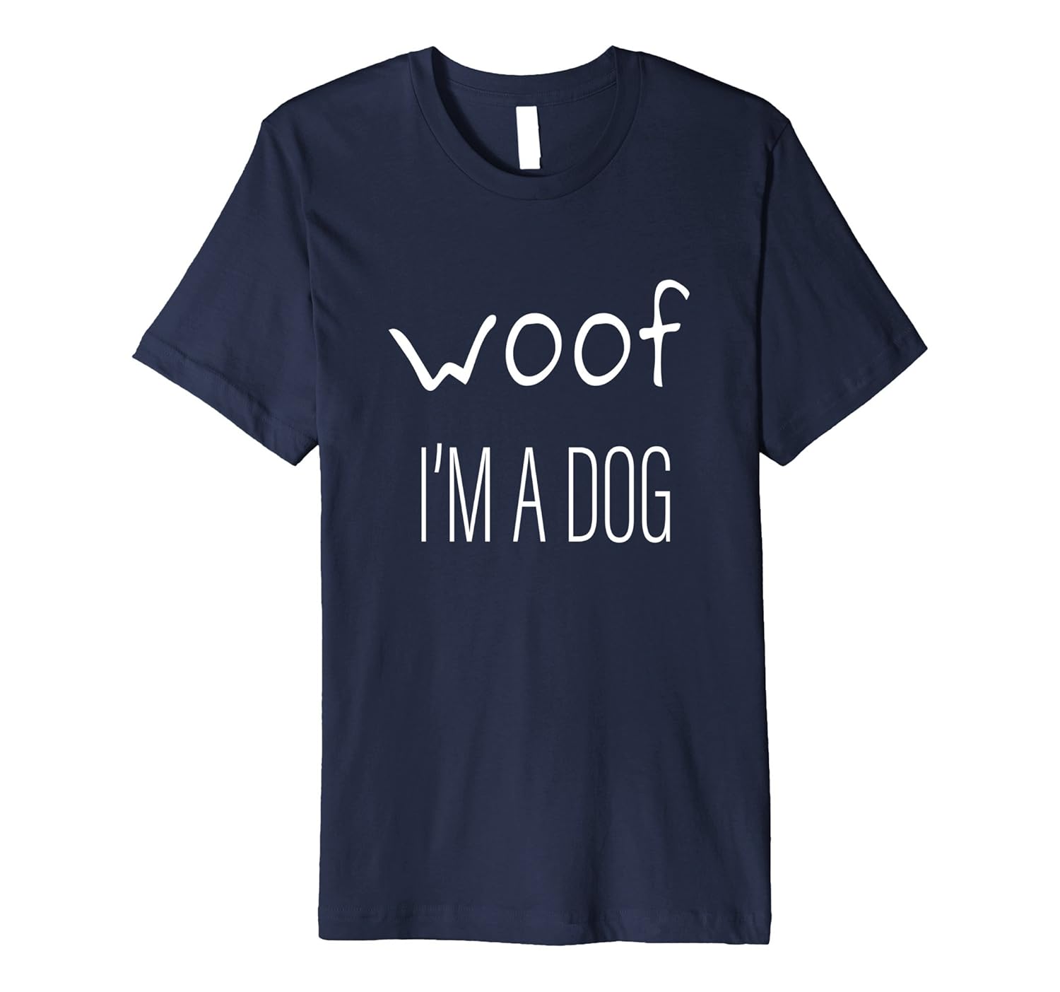 Woof I'm A Dog T Shirt-Funny Halloween,Fall Shirt Dog Lover-ANZ