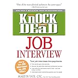 Knock 'em Dead Job Interview: How to Turn Job Interviews Into Job Offers