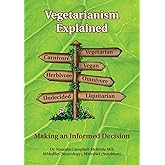 Vegetarianism Explained: Making an Informed Decision
